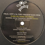 6400 Crew - Dubb Me Some'tin Fresh remixes vinyl from Yoshitoshi Recordings