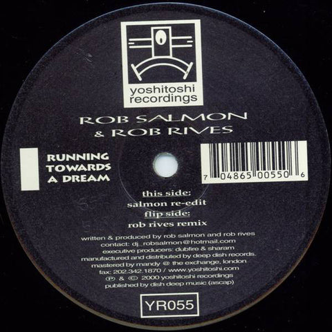YR055 - Rob Salmon & Rob Rives - Running Towards A Dream (Vinyl)