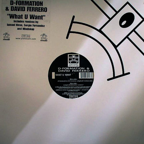 YR134 - D-Formation & David Ferrero - What U Want (Vinyl)