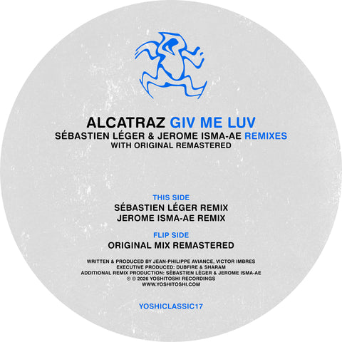 PRE-ORDER | Alcatraz - Giv Me Luv (Remixes 26)