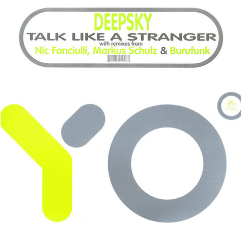 YO:008 - Deepsky - Talk Like A Stranger (Maxi) - (Vinyl)