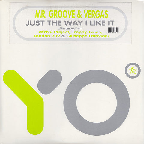 YO:011 Mr. Groove & Vergas - Just The Way I Like It - (Vinyl)