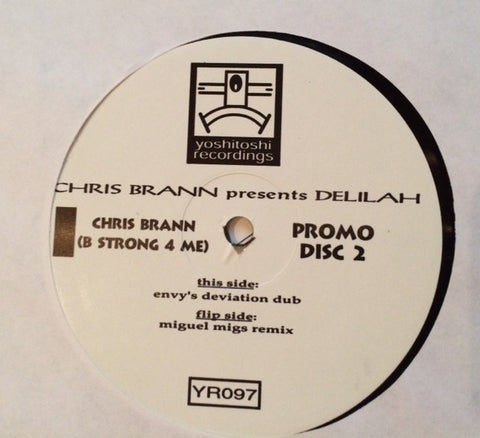 YR097 - Chris Brann Presents Delilah – Delilah (B Strong 4 Me) (The Remixes) - (Vinyl)