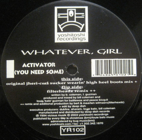 YR102 - Whatever, Girl - Activator (You Need Some)