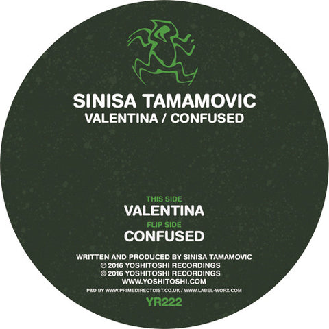 YR222 - Sinisa Tamamovic – Valentina / Confused - (Vinyl)