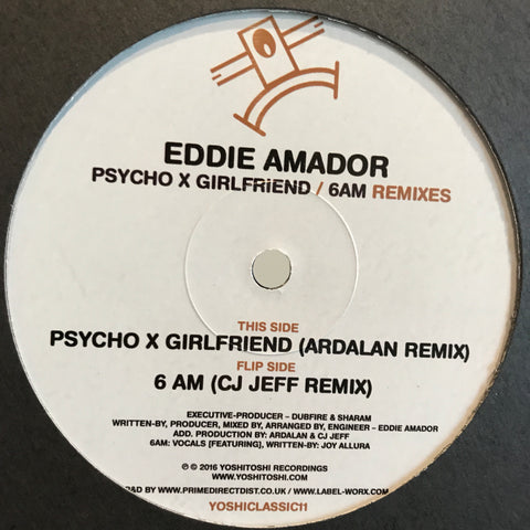 Eddie Amador - Psycho X Girlfriend / 6AM Remixes from Yoshitoshi Recordings