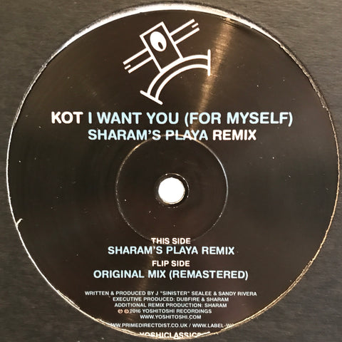 Kings of Tomorrow - I Want You (For Myself) (Sharam's Playa Remix) (Vinyl) from Yoshitoshi Recordings