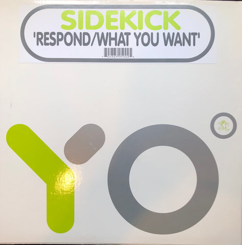 YO:002 Sidekick - Respond / What You Want EP - (Vinyl)