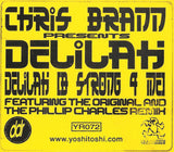 YR072 - Chris Brann Pres. Delilah - Delilah (B Strong 4 Me) - (Vinyl)