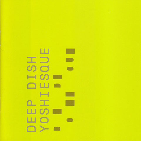 YRCDLP1 - Deep Dish - Yoshiesque (CD)