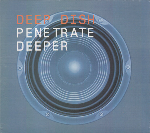 YRCDLP7 - Deep Dish - Penetrate Deeper (CD)